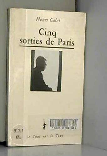 Beispielbild fr Cinq sorties de Paris zum Verkauf von Ammareal