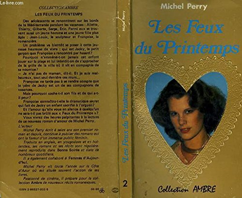 Beispielbild fr Les feux du printemps zum Verkauf von Librairie Th  la page