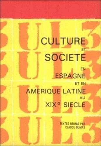 Centre d'etudes Iberiques et Iberoamericaines du XIXe siecle Culture et societe en Espagne et en ...