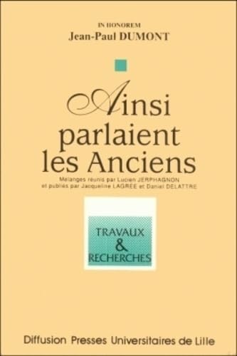 Beispielbild fr Ainsi parlaient les anciens : In honorem Jean-Paul Dumont zum Verkauf von ANNANDREE