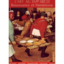 L'ART AU XVIe SIECLE. RENAISSANCE ET MANIERISME