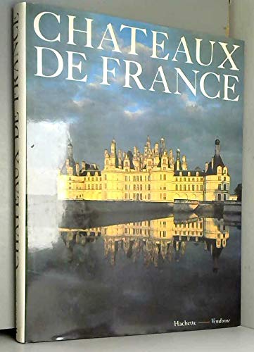 Imagen de archivo de Chateaux de France a la venta por medimops