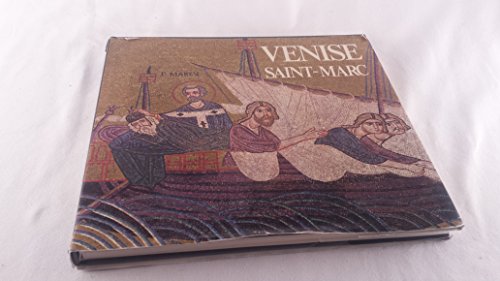 Stock image for Venise - Saint-Marc. Les Mosaques - L Histoire - L illumination for sale by Librairie de l'Avenue - Henri  Veyrier