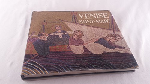 9782865351572: Venise Saint-Marc, les mosaque, l'histoire, l'illumination