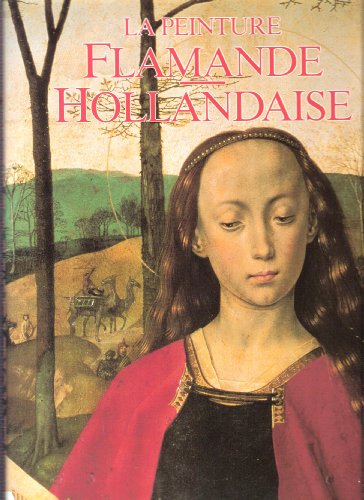 Beispielbild fr La Peinture Flamande Hollandaise zum Verkauf von Ammareal