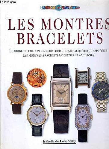 Imagen de archivo de LES MONTRES BRACELETS a la venta por Le-Livre