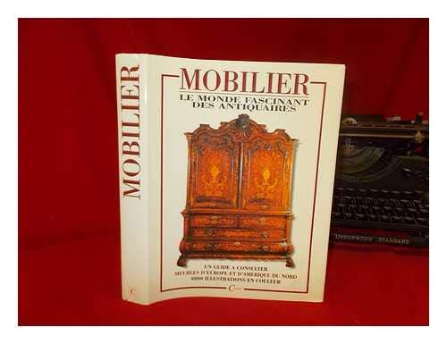 Beispielbild fr Mobilier, monde fascinant des antiquaires zum Verkauf von Ammareal