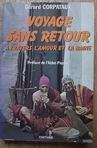 9782865370221: Voyage sans retour: À travers l'amour et la haine (Collection Italiques) (French Edition)