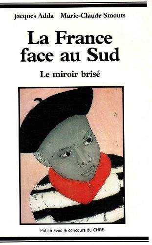 Imagen de archivo de La France face au Sud a la venta por Chapitre.com : livres et presse ancienne