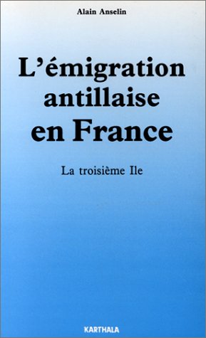 Stock image for L'emigration Antillaise En France : La Troisime le for sale by RECYCLIVRE