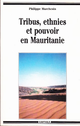Stock image for Tribus, Ethnies Et Pouvoir En Mauritanie for sale by RECYCLIVRE