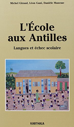 Imagen de archivo de L'cole aux Antilles a la venta por Ammareal