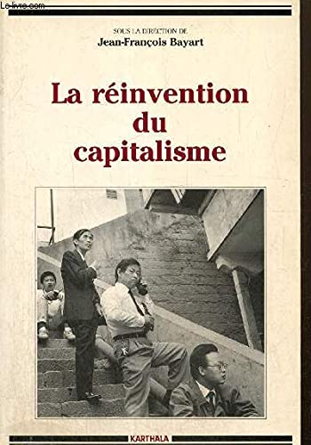 Beispielbild fr La Rinvention du capitalisme zum Verkauf von Ammareal