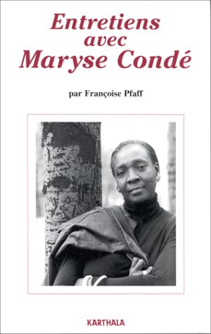 Entretiens avec Maryse CondeÌ: Suivis d'une bibliographie compleÌ€te (Espace caribeÌen) (French Edition) (9782865374359) by CondeÌ, Maryse