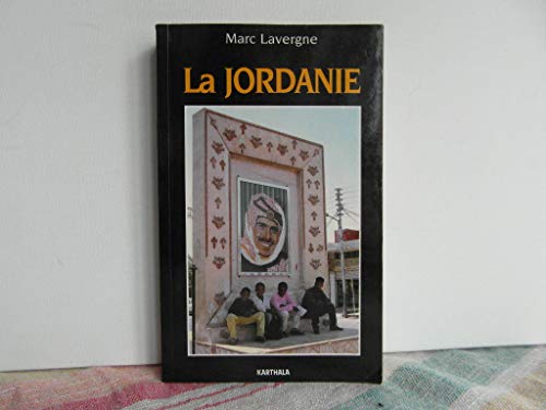 Stock image for La Jordanie Lavergne, Marc for sale by LIVREAUTRESORSAS