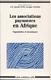 Les associations paysannes en Afrique - organisation et dynamiques (9782865374793) by [???]