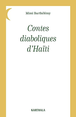 Beispielbild fr Contes diaboliques d'Hati zum Verkauf von Ammareal
