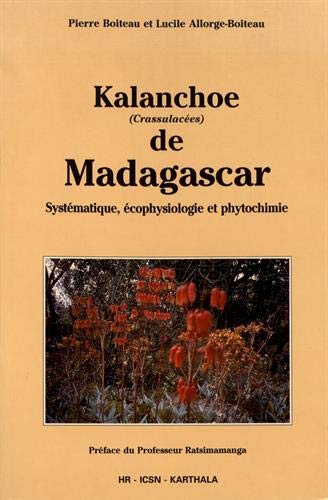 9782865375950: Kalanchoe de Madagascar : Systmatique, et phytochimie, cophysiologie