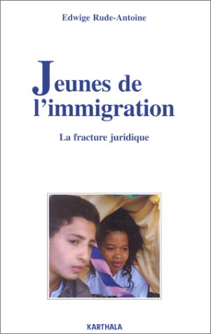 Beispielbild fr Jeunes de l'immigration : La fracture juridique zum Verkauf von Ammareal