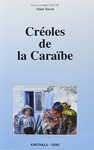 Stock image for Cre oles de la Carai be: Actes du colloque universitaire en hommage a` Guy Hazae l-Massieux, Pointe-a`-Pitre, le 27 mars 1995 (MONDE CARIBEEN) (French Edition) for sale by HPB-Red