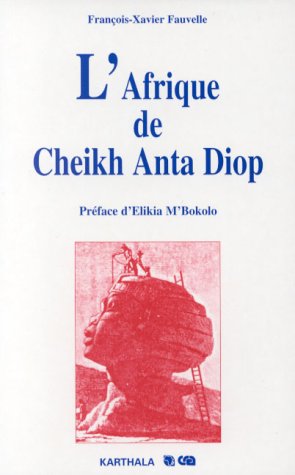 Imagen de archivo de L'Afrique de Cheikh Anta Diop : Histoire et idologie a la venta por Tamery