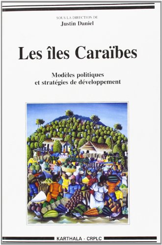 Beispielbild fr Les les Carabes : Modles politiques et stratgies de dveloppement zum Verkauf von Ammareal