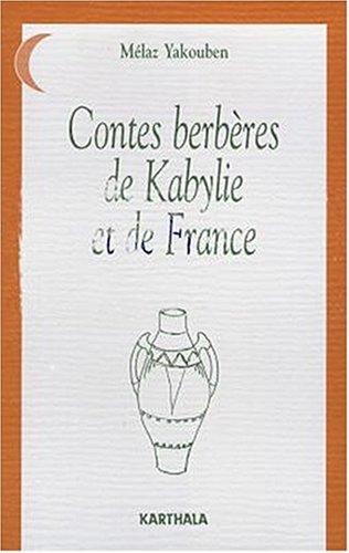 9782865376995: Contes berbres de Kabylie et de France