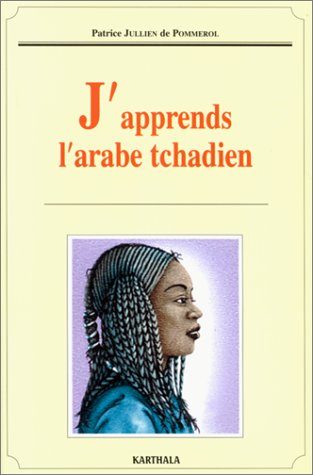 9782865379491: J'apprends l'arabe tchadien