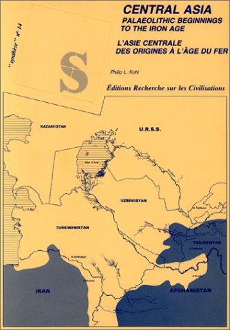 Stock image for Central Asia palaeolothic beginnings to the iron age. L?Asie centrale des origines  l?ge du fer. for sale by Librairie Le Trait d'Union sarl.