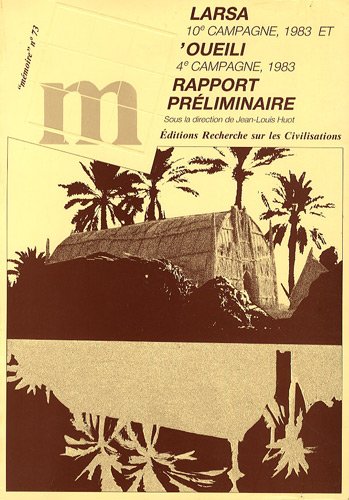 Stock image for Larsa, 10e Campagne, 1983 ET; 'Oueili, 4e Campagne, 1983; Rapport Preliminaire for sale by Windows Booksellers