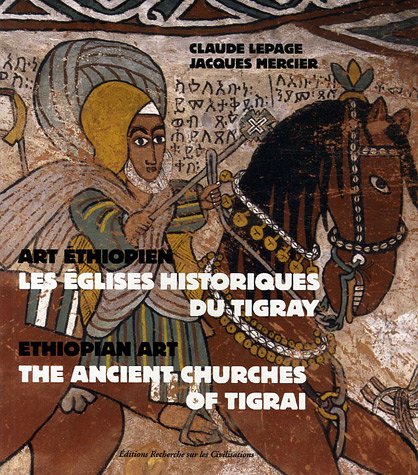 9782865382996: Les glises historiques du Tigray: Art thiopien, dition bilingue franais-anglais