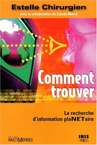 Stock image for Comment trouver : la recherche d'information planetaire for sale by Ammareal