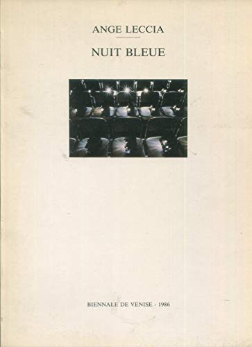 Imagen de archivo de Ange Leccia: Nuit Bleue / Blue Night a la venta por ANARTIST