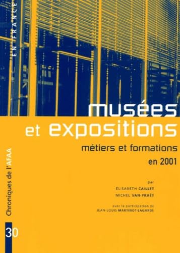 Beispielbild fr Muses et expositions : Mtiers et formations en 2001 zum Verkauf von Ammareal