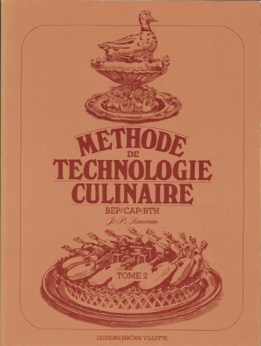 9782865470068: CUISINE BEP CAP BTH METHODE DE TECHNOLOGIE CULINAIRE. Tome 2, Livre du professeur