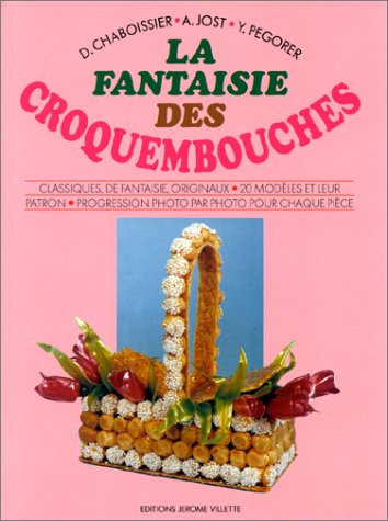 Beispielbild fr La fantaisie des croquembouches zum Verkauf von medimops