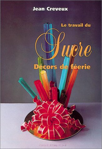 9782865470396: Le travail du sucre, tome 2 : Dcors de ferie