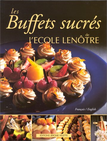 Beispielbild fr Buffets Sucres: Sweet Buffets zum Verkauf von SecondSale