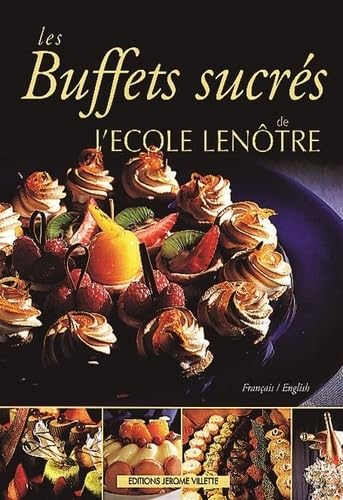 Stock image for Les buffets sucrs de l'Ecole Lentre for sale by Ammareal