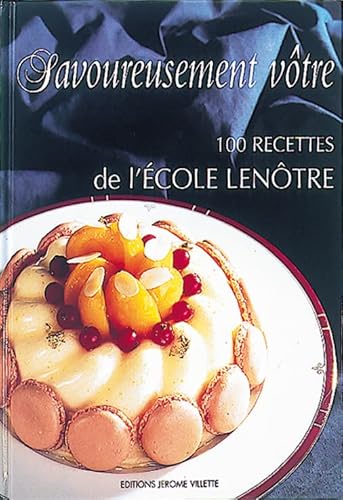 Stock image for Savoureusement vtre : 100 recettes de l'Ecole Lentre for sale by medimops