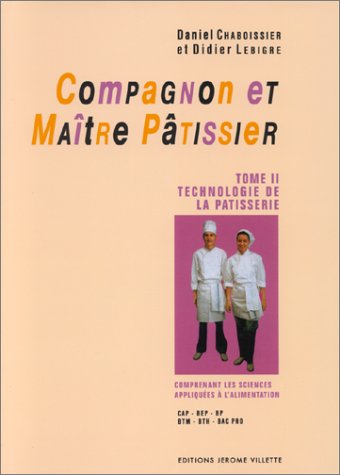 Stock image for Compagnon et matre ptissier, tome 2 for sale by medimops
