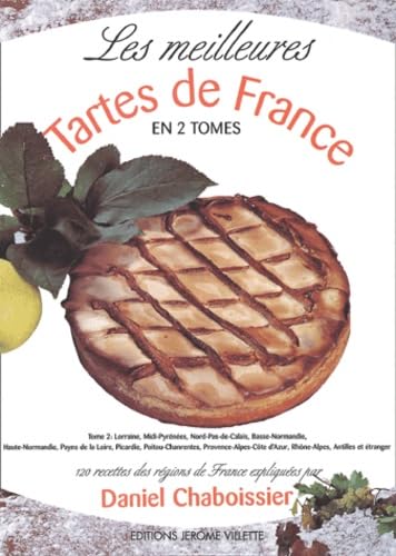 9782865470532: Les meilleures tartes de France: Tome 2