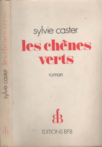 Beispielbild fr Les chnes verts zum Verkauf von Librairie Th  la page