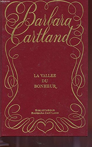 La vallee du bonheur (9782865520312) by Barbara Cartland