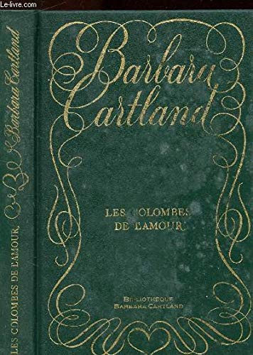 Les colombes de l'amour (9782865520404) by Barbara Cartland