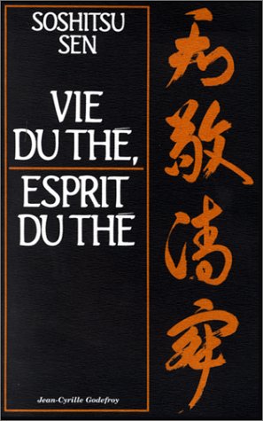 Stock image for Vie du th, esprit du th for sale by Ammareal