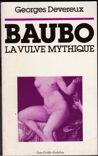 Beispielbild fr Baubo, La Vulve Mythique zum Verkauf von RECYCLIVRE