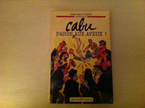 cabu passe aux aveux (9782865530816) by Cabu