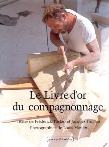 Stock image for Le Livre d'or du compagnonnage for sale by Ammareal