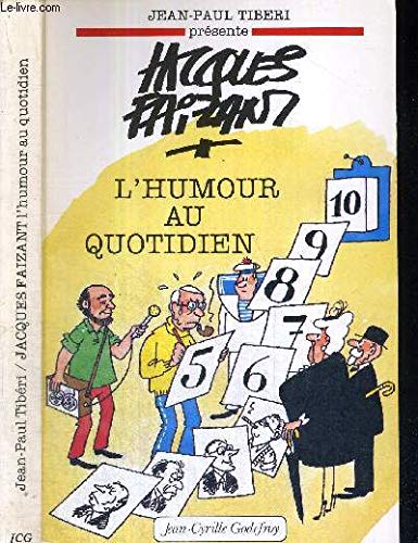 Beispielbild fr JACQUES FAISANT, L'HUMOUR AU QUOTIDIEN zum Verkauf von Librairie rpgraphic